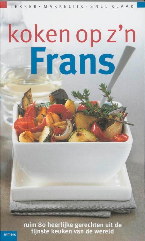 Koken Op ZN Frans 9789066112094, Livres, Livres de cuisine, Envoi