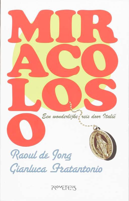 Miracoloso 9789044611915 G. Fratantonio, Boeken, Literatuur, Gelezen, Verzenden