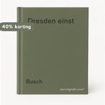 Dresden einst 9789028851283 Busch, Boeken, Verzenden, Zo goed als nieuw, Busch