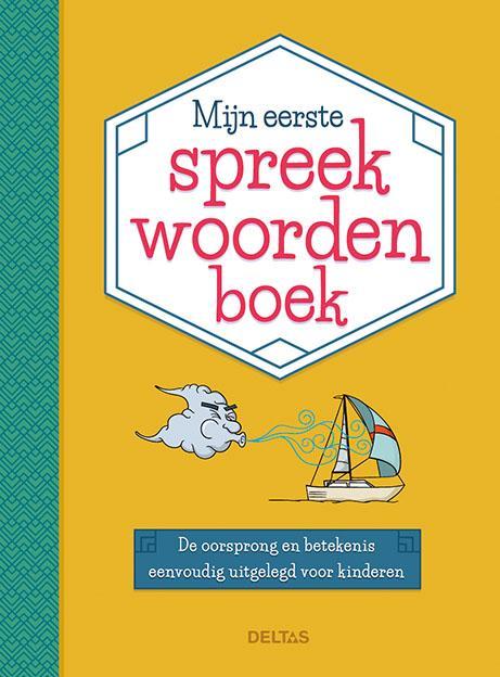 Mijn eerste spreekwoordenboek 9789044750140 Son Tyberg, Boeken, Woordenboeken, Zo goed als nieuw, Verzenden