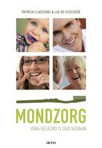 Mondzorg 9789033486456 Patricia Claessens, Boeken, Verzenden, Zo goed als nieuw, Patricia Claessens