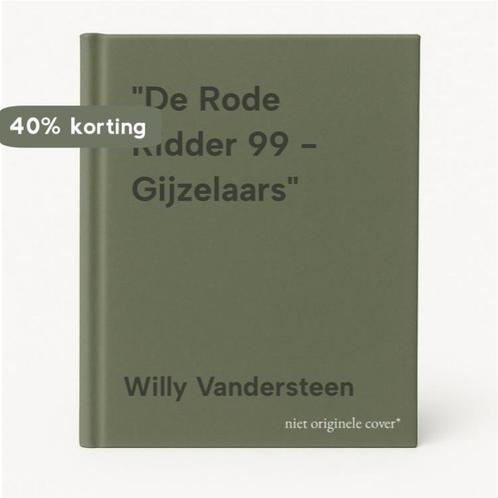 De Rode Ridder 99 - Gijzelaars 9789002145735, Boeken, Stripverhalen, Gelezen, Verzenden