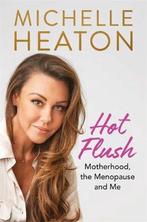 Hot Flush 9781782439530 Michelle Heaton, Verzenden, Gelezen, Michelle Heaton