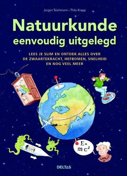 Natuurkunde eenvoudig uitgelegd 9789044725049, Boeken, Kinderboeken | Jeugd | 13 jaar en ouder, Gelezen, Verzenden