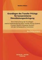 Grundlagen Des Transfer-Pricings Fur Konzernint. Pohlann,, Pohlann, Matthias, Zo goed als nieuw, Verzenden