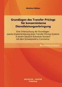 Grundlagen Des Transfer-Pricings Fur Konzernint. Pohlann,, Livres, Livres Autre, Envoi
