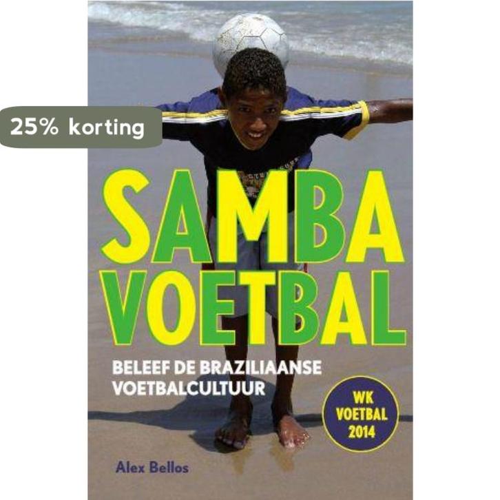 Sambavoetbal 9789043916943 Alex Bellos, Boeken, Hobby en Vrije tijd, Gelezen, Verzenden