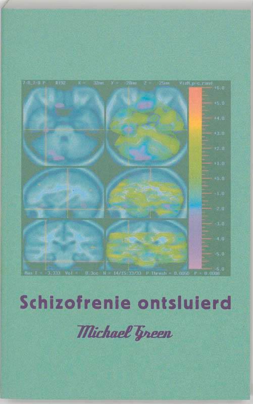 Schizofrenie ontsluierd 9789057121586 M. Green, Boeken, Psychologie, Zo goed als nieuw, Verzenden
