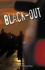 Black-out 9789490374594 Tineke Hendriks, Verzenden, Gelezen, Tineke Hendriks