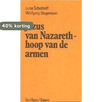 Jezus van nazareth hoop van de armen 9789025941932, Boeken, Verzenden, Gelezen, Schottroff
