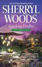 Catching Fireflies 9780778313595, Sherryl Woods, Verzenden
