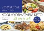 Vegetarisch en koolhydraatarm eten. Zó doe je dat., Livres, Santé, Diététique & Alimentation, Matty Barnhoorn, Verzenden