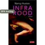 Infrarood 9789044518191 Nancy Huston, Verzenden, Gelezen, Nancy Huston