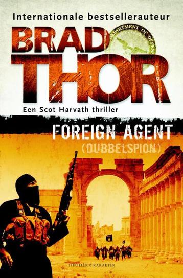 Foreign agent / Scot Harvath 9789045209890 Brad Thor, Verzenden, Brad Thor