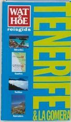 Tenerife & La Gomera / Wat & Hoe reisgids 9789021536958, Verzenden, Gelezen, Damien Simonis