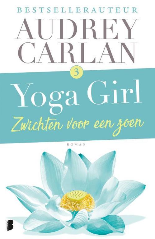 Zwichten voor een zoen / Yoga girl / 3 9789022581940, Boeken, Romans, Gelezen, Verzenden