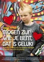 Mogen zijn wie je bent, dat is geluk 9789492179630, Boeken, Verzenden, Zo goed als nieuw, Ingrid Verkuil