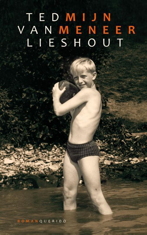 Mijn meneer 9789021442020 Ted van Lieshout, Boeken, Romans, Gelezen, Verzenden