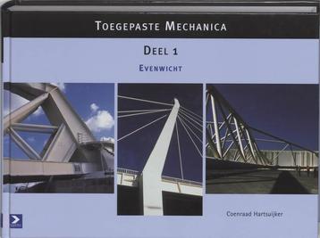 Toegepaste Mechanica, Deel 1: Evenwicht 9789039505939, Verzenden, C. Hartsuijker
