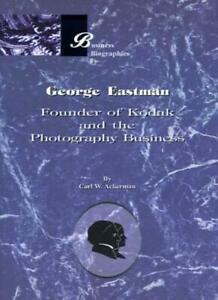 George Eastman: Founder of Kodak and the Photography, Livres, Livres Autre, Envoi