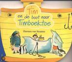 Tim En De Boot Naar Timboektoe 9789041011190, Gelezen, Harmen van Straaten, H. van Straaten, Verzenden