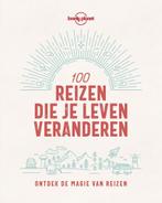 Lonely Planet - 100 reizen die je leven veranderen, Boeken, Reisgidsen, Verzenden, Nieuw