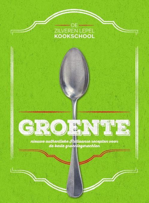 Groente / De Zilveren Lepel Kookschool 9789000350483, Boeken, Kookboeken, Gelezen, Verzenden