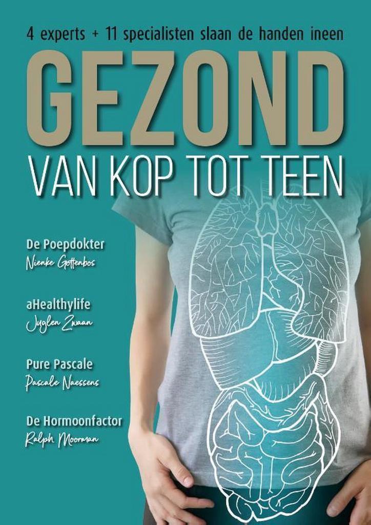 Gezond van kop tot teen 9789493042124 Ralph Moorman, Boeken, Gezondheid, Dieet en Voeding, Zo goed als nieuw, Verzenden