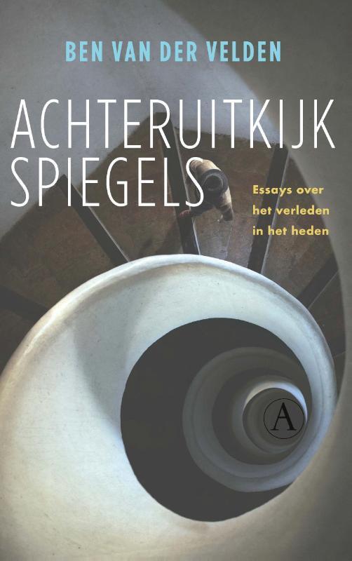 Achteruitkijkspiegels 9789025312695 Ben van der Velden, Boeken, Literatuur, Gelezen, Verzenden