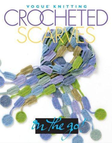 Crocheted Scarves (Vogue Knitting on the Go), Livres, Livres Autre, Envoi