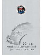 20 JAAR PORSCHE 356 CLUB NEDERLAND, 1 JUNI 1976 - 1 JUNI, Livres