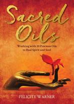 Sacred Oils 9781401973469 Felicity Warner, Verzenden, Zo goed als nieuw, Felicity Warner