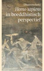 Homo sapiens in boeddhistisch perspectief 9789056703912, Verzenden, Gelezen, Dhammaketu