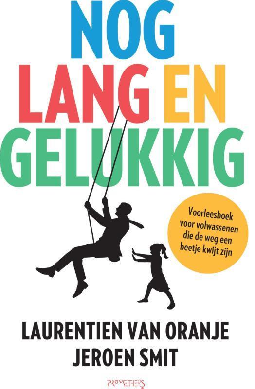Nog lang en gelukkig 9789044630572 Jeroen Smit, Boeken, Literatuur, Gelezen, Verzenden