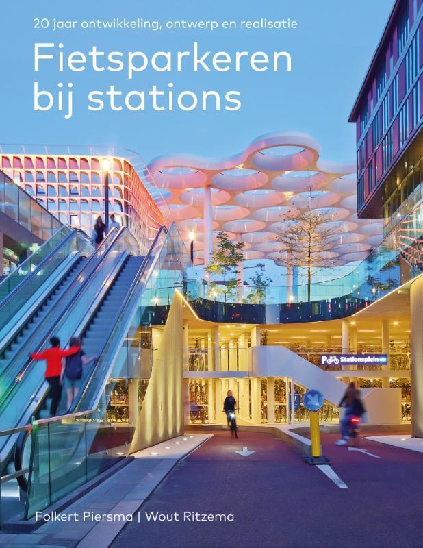Fietsparkeren bij stations 9789068688283 Folkert Piersma, Livres, Art & Culture | Architecture, Envoi