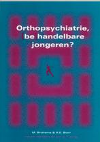 Orthopsychiatrie, (Be)Handelbare Jongeren ? 9789066654242, Boeken, Zo goed als nieuw, A. Boon, M. Bruinsma, Verzenden