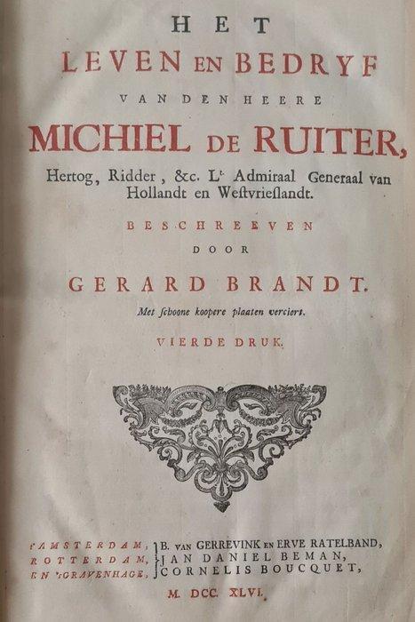 Gerard Brandt - Het leven en bedryf van Michiel de Ruiter -, Antiek en Kunst, Antiek | Boeken en Manuscripten