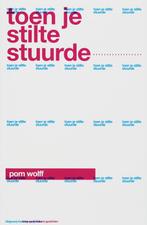 TOEN JE STILTE STUURDE 9789025110093 P. Wolff, Verzenden, Gelezen, P. Wolff