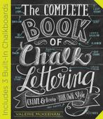The Complete Book of Chalk Lettering 9780761186113, Verzenden, Zo goed als nieuw, Valerie McKeehan