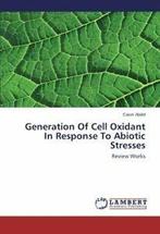 Generation of Cell Oxidant in Response to Abiotic, Boeken, Abdel Caser, Zo goed als nieuw, Verzenden