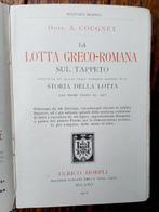 Dott. A. Cougnet; - La lotta greco-romana sul tappeto -
