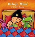 Heksje Mimi is (niet) bang / Heksje Mimi 9789044810806, Boeken, Verzenden, Zo goed als nieuw, Kathleen Amant