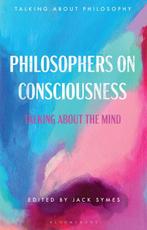 Talking about Philosophy- Philosophers on Consciousness, Boeken, Verzenden, Zo goed als nieuw, Jack Symes (Anthology Editor)