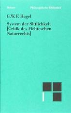 Philosophische Bibliothek, Bd.457, System der Sittl...  Book, Georg Wilhelm Friedrich Hegel, Verzenden