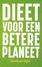 Dieet voor een betere planeet 9789048856411, Hanneke van Veghel, Verzenden