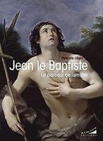 Jean le Baptiste - Le passeur de lumière  Léger,...  Book, Zo goed als nieuw, Léger, Pascale, Verzenden