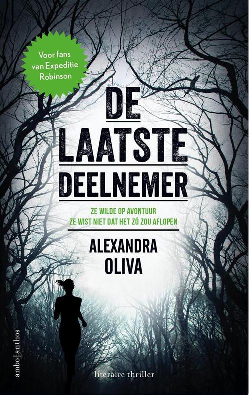 De laatste deelnemer 9789026332364 Alexandra Oliva, Boeken, Thrillers, Gelezen, Verzenden