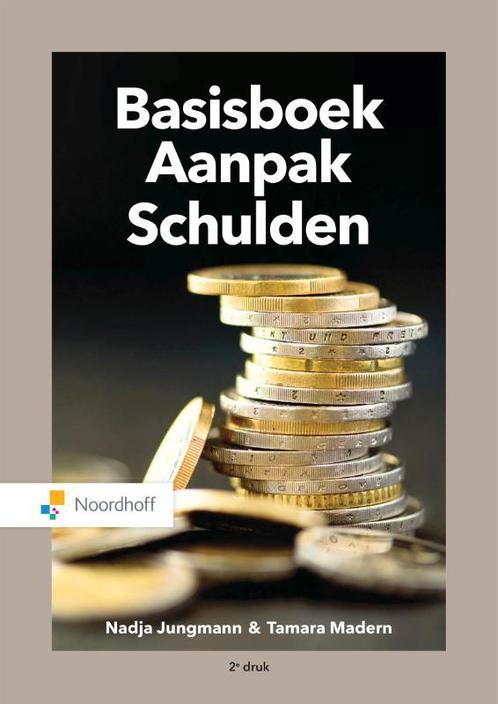 Basisboek aanpak schulden 9789001738921 Nadja Jungmann, Boeken, Studieboeken en Cursussen, Zo goed als nieuw, Verzenden