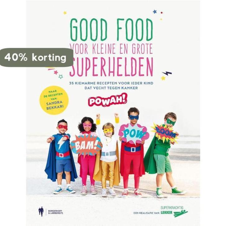 Good food voor kleine en grote superhelden 9789463931168, Boeken, Kookboeken, Zo goed als nieuw, Verzenden