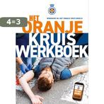 Het Oranje Kruis werkboek 9789006341256 Het Oranje Kruis, Boeken, Verzenden, Zo goed als nieuw, Het Oranje Kruis